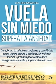 Paperback Vuela Sin Mie: Supera la ansiedad y agorafobia [Spanish] Book