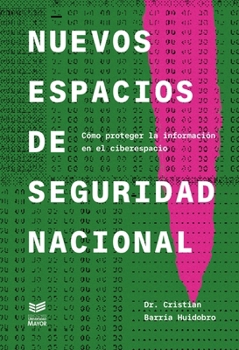 Paperback Nuevos espacios de seguridad nacional [Spanish] Book