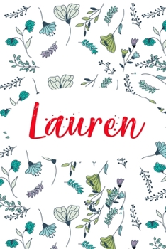 Lauren: ? 6x9 Lined notebook Journal | 120 pages | Personalized Gift for Lauren | Perfect for Gift Colleague, Friends, Mom, GF | Gift for Valentine's ... | It'sLauren Thing You Wouldn't Understand