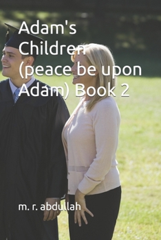Paperback Adam's Children (peace be upon Adam) Book 2 Book