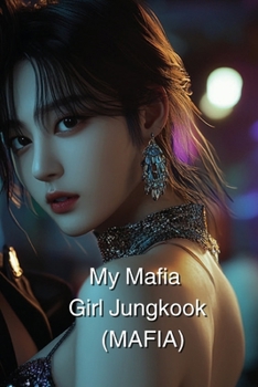 Paperback My Mafia Girl Jungkook (MAFIA) Book