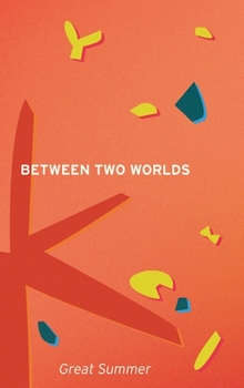 Hardcover Between Two Worlds Book