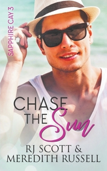 Chase The Sun - Book #3 of the Stories from Sapphire Cay