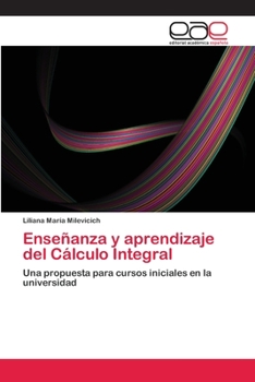 Paperback Enseñanza y aprendizaje del Cálculo Integral [Spanish] Book