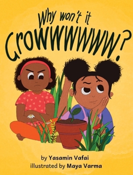 Hardcover Why Won't It Growwwwww? Book