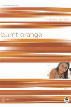 Paperback Burnt Orange: Color Me Wasted Book