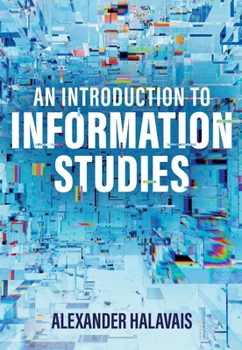 Paperback An Introduction to Information Studies: Datafying People, Places, and Things Book