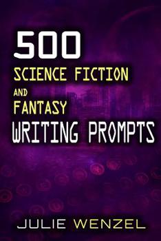 Paperback 500 Science Fiction and Fantasy Writing Prompts Book
