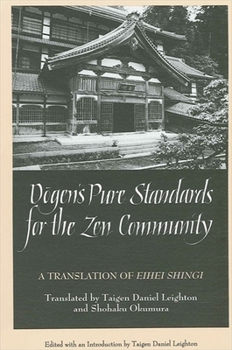Paperback D&#333;gen's Pure Standards for the Zen Community: A Translation of Eihei Shingi Book