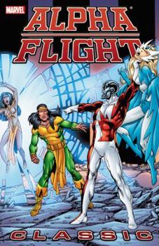 Alpha Flight Classic Vol. 3 - Book #3 of the Alpha Flight Classic