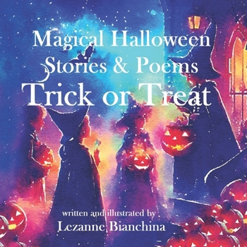 Trick or Treat: Magical Halloween Stories & Poems