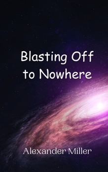 Paperback Blasting Off to Nowhere Book