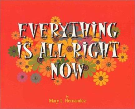 Paperback Everything Is All Right Now Book