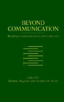 Paperback Beyond Communication: Reading Comprehension and Criticism Book