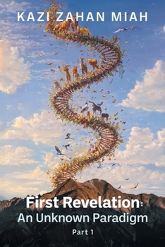 Paperback First Revelation: An Unknown Paradigm Part 1 Book