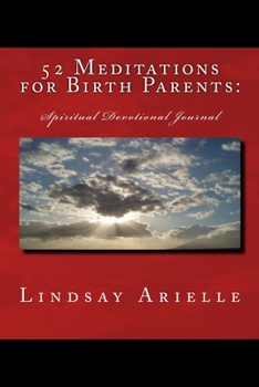 Paperback 52 Meditations for Birth Parents Book