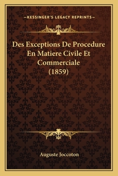 Paperback Des Exceptions De Procedure En Matiere Civile Et Commerciale (1859) [French] Book
