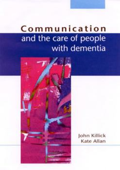 Paperback Communication and the Care of People with Dementia Book