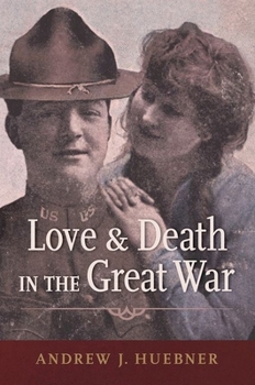 Paperback Love and Death in the Great War Book