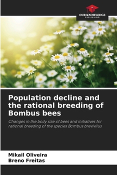 Paperback Population decline and the rational breeding of Bombus bees Book