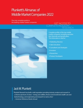 Paperback Plunkett's Almanac of Middle Market Companies 2022: Middle Market Industry Market Research, Statistics, Trends and Leading Companies Book