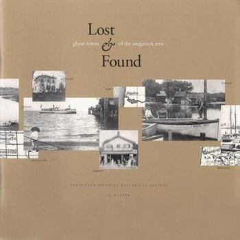 Paperback Lost & Found : Ghost Towns of the Saugatuck Area Book