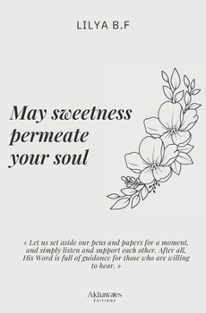 Paperback May sweetness permeate your soul Book
