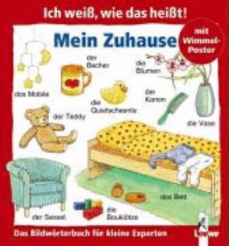 Paperback Ich weiß, wie das heißt! Mein Zuhause [German] Book