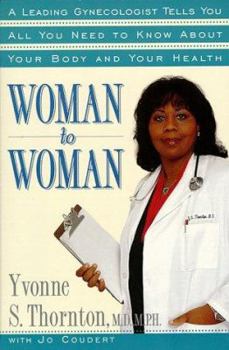 Paperback Woman to Woman: Leading Gynecologist Tells You All You Need Know Abt Your Baby Your Health Book