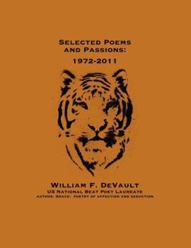 Hardcover Selected Poems and Passions: 1972-2011 Book