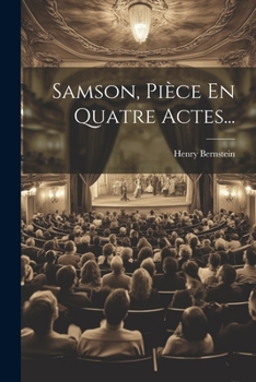 Paperback Samson, Pièce En Quatre Actes... [French] Book