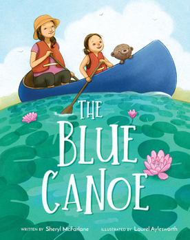 Hardcover The Blue Canoe: A Picture Book
