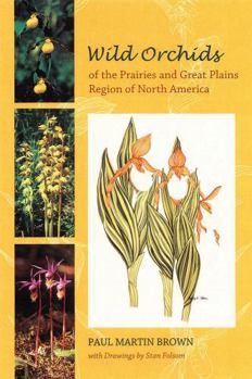Paperback Wild Orchids of the Prairies and Great Plains Region of North America Book