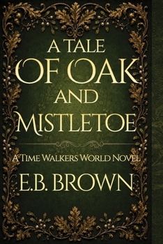 Paperback A Tale of Oak and Mistletoe Book