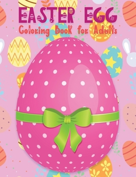 Paperback Easter Egg Coloring Book for Adults: Beautiful Collection with More Than 65 Unique Designs to Color Book