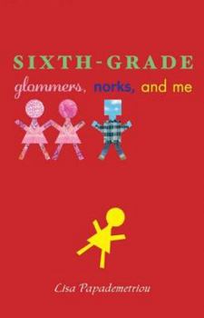 Paperback Sixth-Grade Glommers, Norks, and Me Book