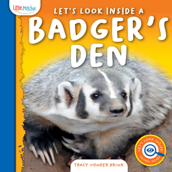 Hardcover Let's Look Inside a Badger's Den Book