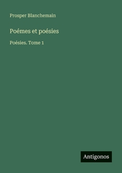 Paperback Poémes et poésies: Poésies. Tome 1 [French] Book