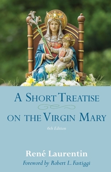 Paperback A Short Treatise on the Virgin Mary Book
