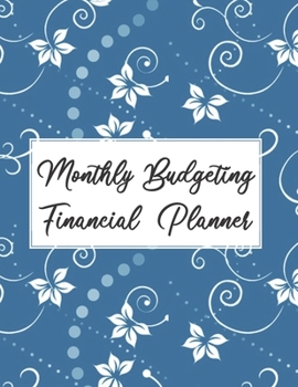 Paperback Monthly Budgeting Financial Planner: Organize Your Budget And Financial Life In 2020 Book