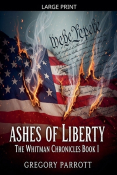 Paperback Ashes of Liberty [Large Print] Book