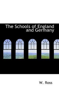 Paperback The Schools of England and Germany Book