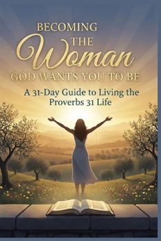 Becoming the Woman God Wants You to Be: Stop trying to become someone else’s ideal. Start your journey today toward becoming the confident, graceful, and uniquely crafted woman God designed you to be.