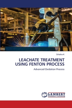 Paperback Leachate Treatment Using Fenton Process Book