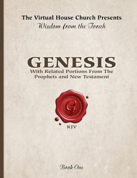 Paperback Wisdom From The Torah Book 1: Genesis: With Related Portions From the Prophets and New Testament Book