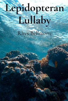 Paperback Lepidopteran Lullaby: Marine Biology Meets Musical Masterpiece Book