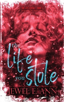 The Life You Stole - Book #2 of the Life