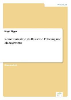 Paperback Kommunikation als Basis von Führung und Management [German] Book