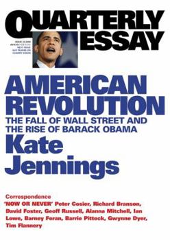 Paperback American Revolution: The Fall of Wall Street and the Rise of Barack Obama: Quarterly Essay 32 Book