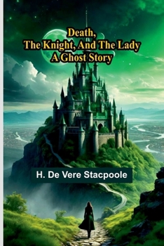 Paperback Death, The Knight, And The Lady: A Ghost Story Book